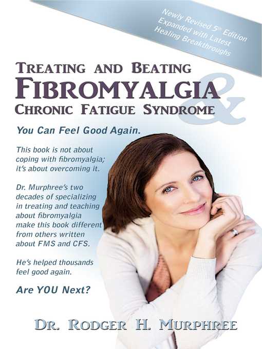 Title details for Treating and Beating Fibromyalgia & Chronic Fatigue Syndrome by Rodger Murphree - Available